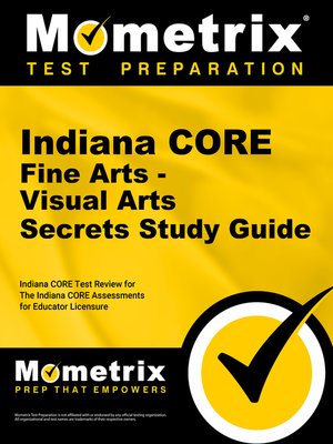 cover image of Indiana CORE Fine Arts - Visual Arts Secrets Study Guide